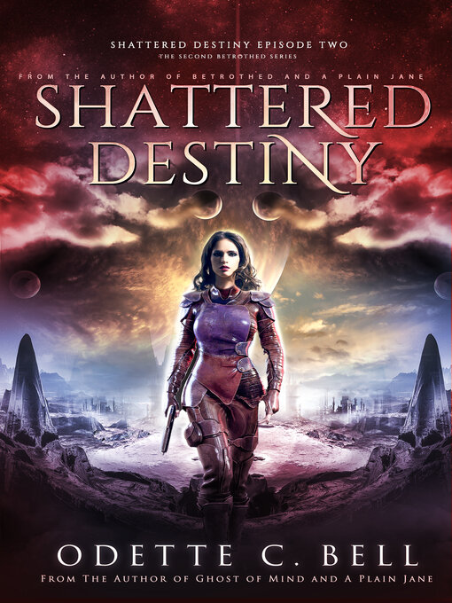 Title details for Shattered Destiny Episode Two by Odette C. Bell - Available